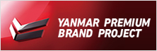 YANMAR PREMIUM BRAND PROJECT